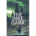 The Dire Dark - Paperback