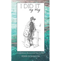 I Did It My Way - Paperback