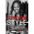 Define Your Style. Live Clutter Free: How To De-Clutter Your Closet, Organize Your Wardrobe and Define Your Style - Paperback