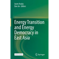 Energy Transition and Energy Democracy in East Asia - Hardcover