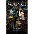 Wapke: Indigenous Science Fiction Stories - Paperback