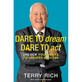 Dare to Dream, Dare to Act: Unlock Your Ideas to Greater Success - Paperback