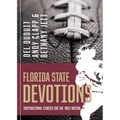 Florida State Devotions: Inspirational Stories for the 'Nole Nation - Paperback