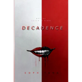 Decadence - Paperback