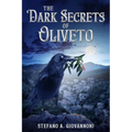 The Dark Secrets of Oliveto - Paperback