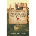 A Glossary of Mediæval Welsh Law: Based Upon the Black Book of Chirk (1913) - Hardcover