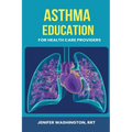 Asthma Education for Healthcare Providers - Paperback
