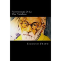 Psicopatologia De La Vida Cotidiana - Paperback