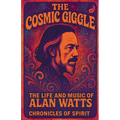 The Cosmic Giggle: The Life and Music of Alan Watts - Paperback