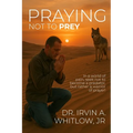 Praying Not To Prey - Paperback
