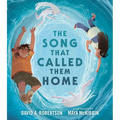 The Song That Called Them Home - Hardcover