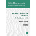 The Early Monarchy in Israel: The Tenth Century B.C.E. - Paperback