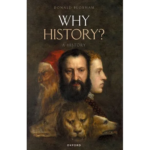 Why History?: A History - Paperback