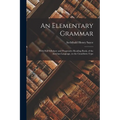 An Elementary Grammar: With Full Syllabary and Progressive Reading Book, of the Assyrian Language, in the Cuneiform Type - Paperback