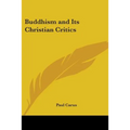 Buddhism and Its Christian Critics - Paperback