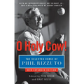 O Holy Cow!: The Selected Verse of Phil Rizzuto (Expanded) - Paperback
