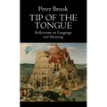 Tip of the Tongue: Reflections on Language and Meaning - Paperback