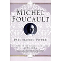 Psychiatric Power: Lectures at the Collège de France, 1973--1974 - Paperback