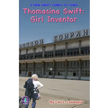 Thomasina Swift: Girl Inventor: The Thomasina Swift Saga - Book 1 - Paperback