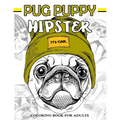 Pug Puppy Hipster Coloring Book for Adults: Puppy Dog, Sloth, Bear, Money in Hipster Style Patterns to Color - Paperback