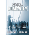 A New Humanity: A Walk through the Letter of Ephesians - Paperback