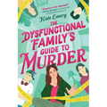The Dysfunctional Family's Guide to Murder - Hardcover