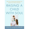 Raising a Child with Soul - Paperback