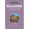 Bulgaria - Culture Smart!: The Essential Guide to Customs & Culture - Paperback