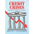 Credit Crises: The Role of Excess Capital - Hardcover