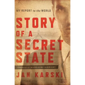 Story of a Secret State: My Report to the World - Hardcover