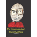 The Encyclopedia of Black Inventors - Paperback