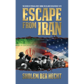 Escape from Iran: The Exodus of Persian Jewry During the Islamic Revolution of 1979 - Paperback