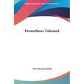 Prometheus Unbound - Hardcover