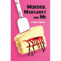 Murder, Margaret and Me - Paperback