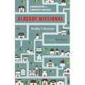 Already Missional: Congregations as Community Partners - Paperback