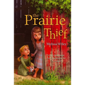 The Prairie Thief - Paperback