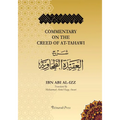 Commentary on the Aqeedah (creed) of At-Tahawi: Sharh Aqeedah Attahawiya (English Translation) - Paperback