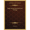 Roger Bacon's Selected Occult Writings - Hardcover
