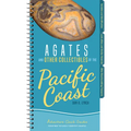 Agates and Other Collectibles of the Pacific Coast: Your Way to Easily Identify Agates - Spiral