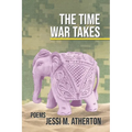 The Time War Takes: Poems - Paperback