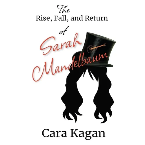 The Rise, Fall, and Return of Sarah Mandelbaum - Paperback