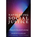 Navigating Social Justice: A Schema for Educational Leadership - Paperback