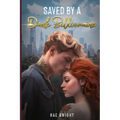 Saved by a Dark Billionaire - Paperback