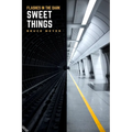 Sweet Things: Flashes in the Dark - Paperback