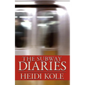 The Subway Diaries - Paperback