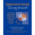 Parkinson's Disease The Way Forward - 2010 Revised Edition - Paperback