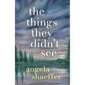 The Things They Didn't See - Paperback