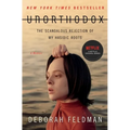 Unorthodox: The Scandalous Rejection of My Hasidic Roots - Paperback
