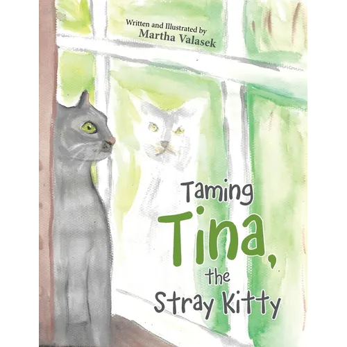 Taming Tina, the Stray Kitty - Paperback