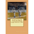Spalding's Baseball Guide and Official League Book for 1889 - Paperback